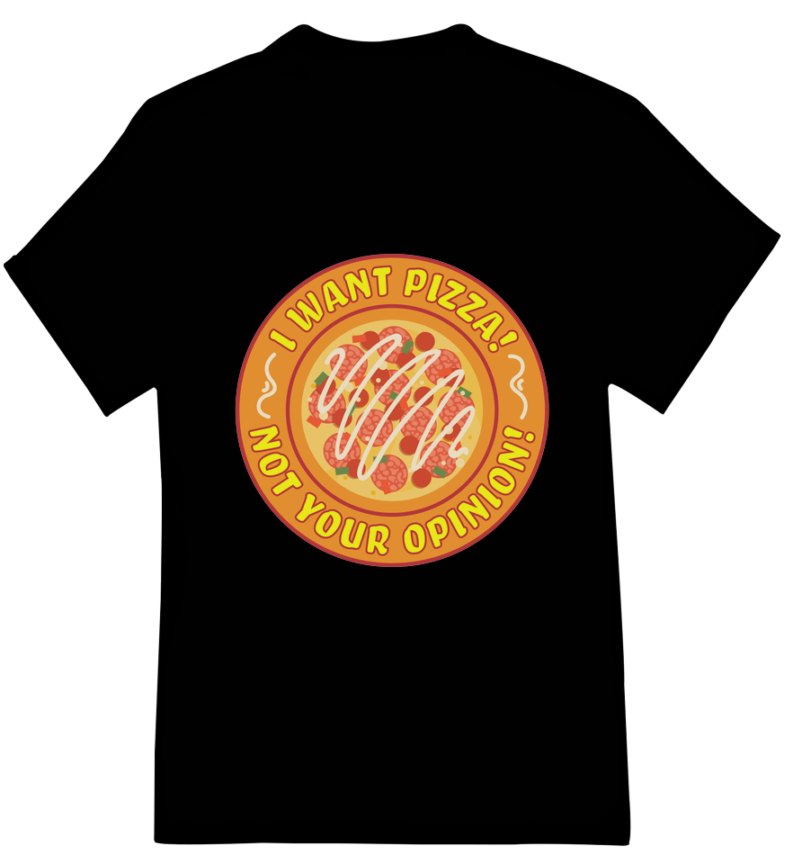 Pizza, Not Your Opiniom Womens Short Sleeve Shirts