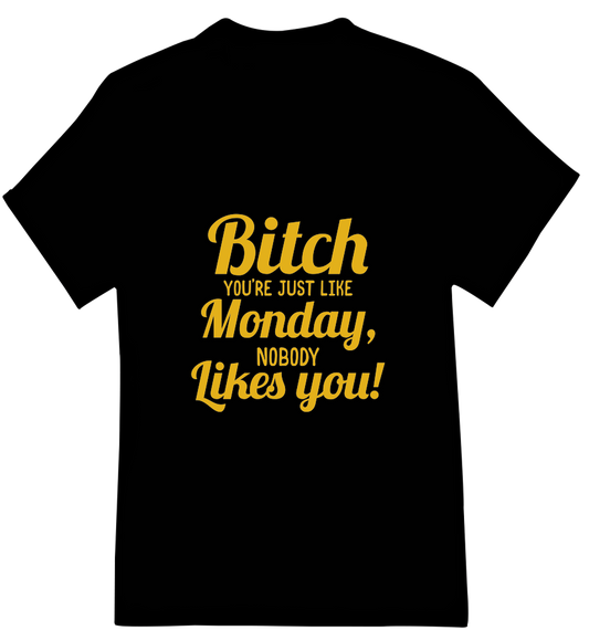 B' You're Just Like Monday Womens Short Sleeve Shirts