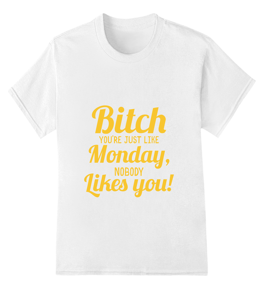 B' You're Just Like Monday Womens Short Sleeve Shirts