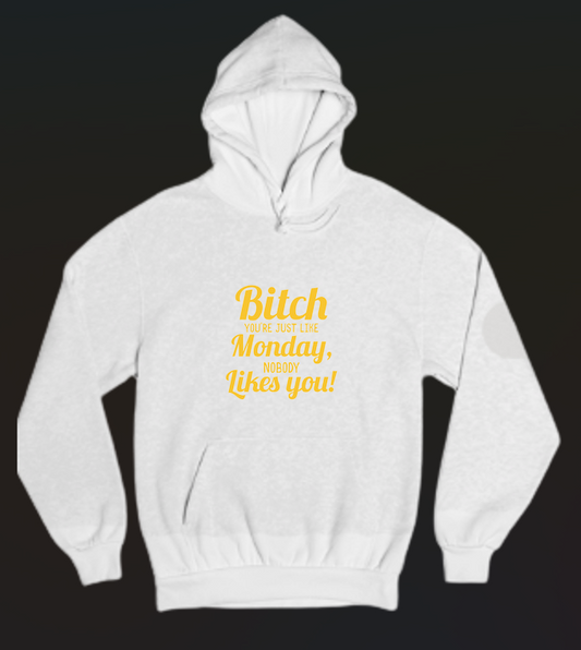 B' You're Just Like Monday Womens Hoodie