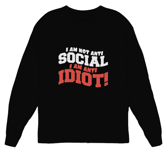 I'm Anti Idiot Womens Long Sleeve Shirt