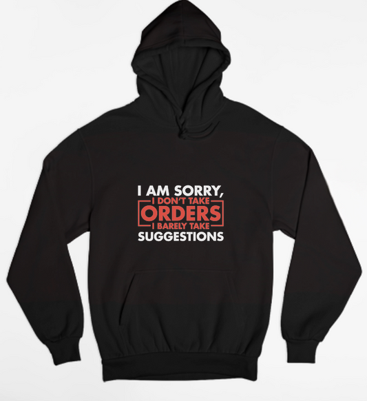 I Don't Take Orders Womens Hoodie