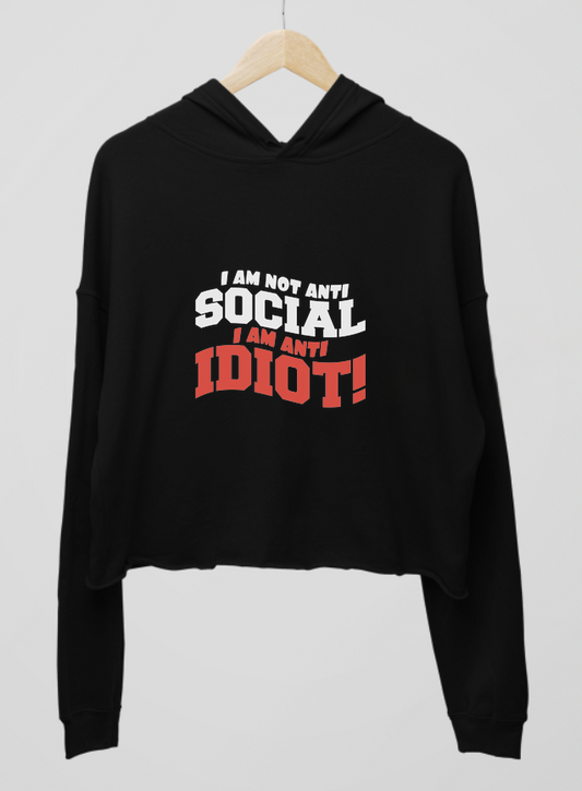 I'm Anti Idiot Womens Cropped Hoodie