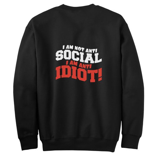 I'm Anti Idiot Womens Crewneck Sweater